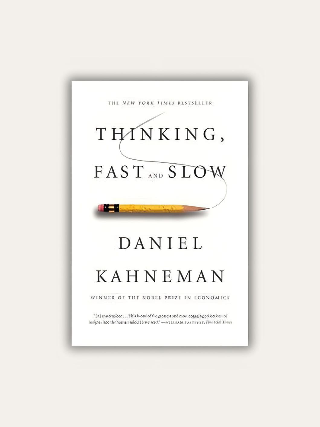 Thinking, Fast and Slow