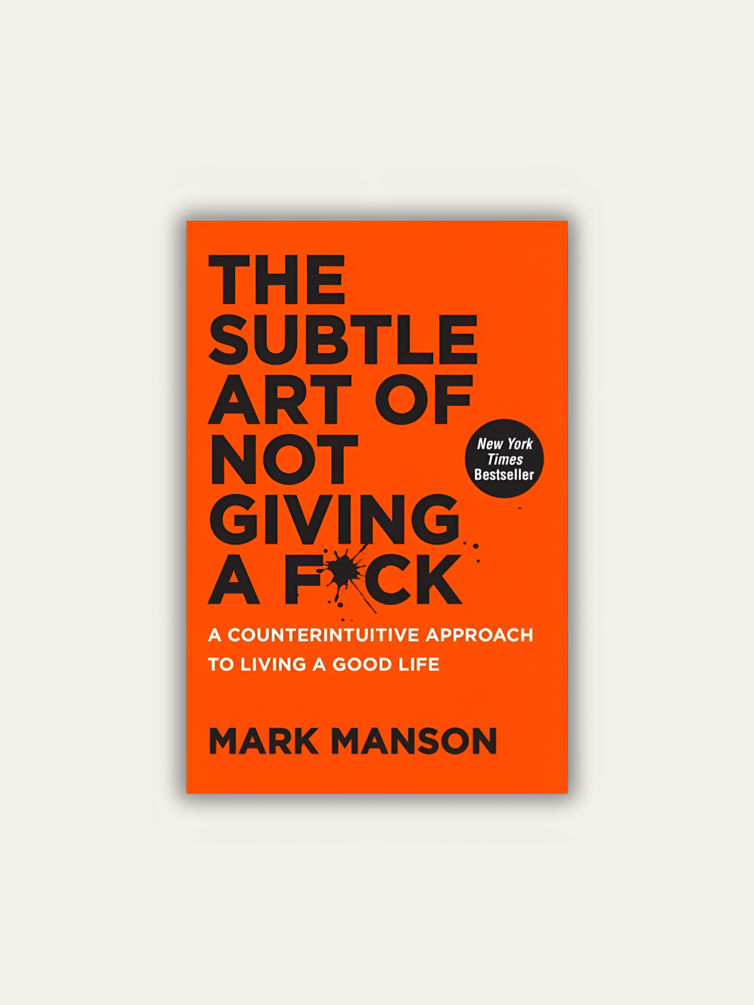 The Subtle Art of Not Giving a F*ck