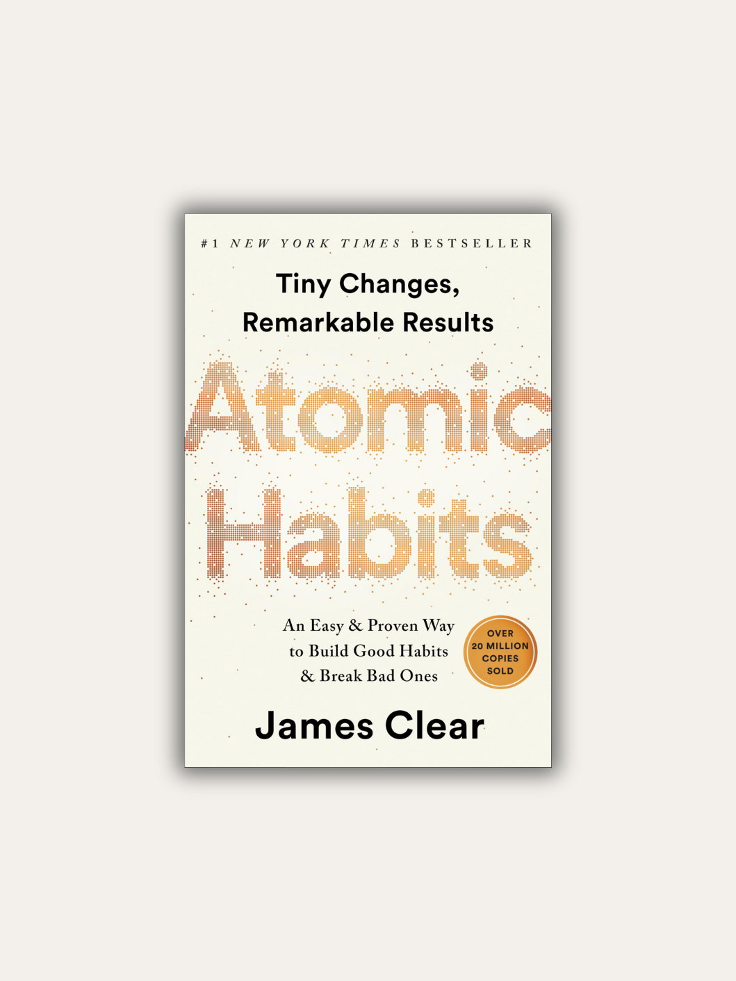 Atomic Habits.