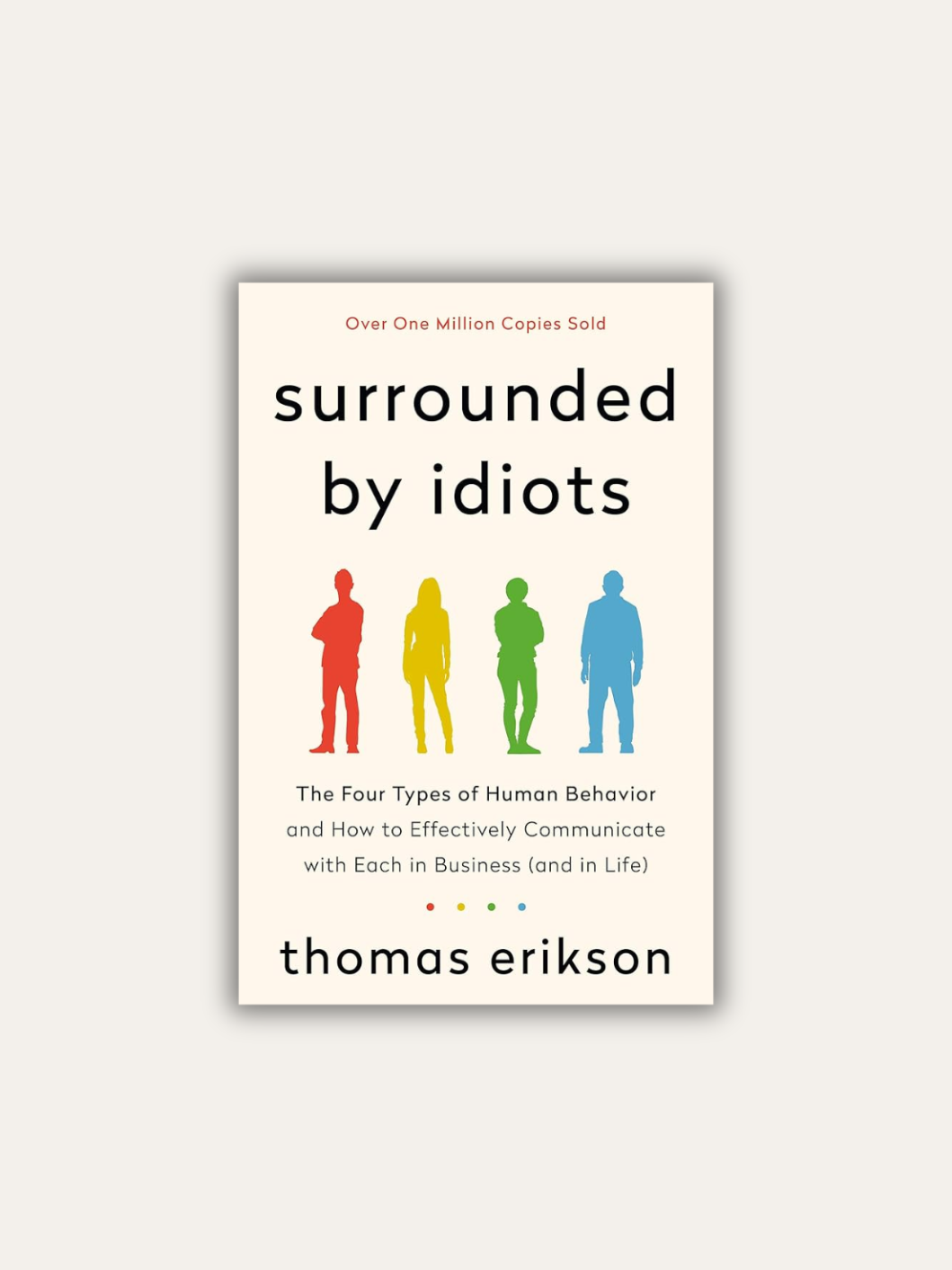 Surrounded by idiots